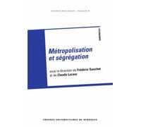 Métropolisation Et Ségrégation