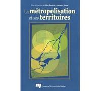 Metropolisation et ses territoires Philippe Sénécal (Auteur)