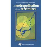 Metropolisation et ses territoires - Philippe Sénécal - Presses Universite Du Quebec - broché - Etude