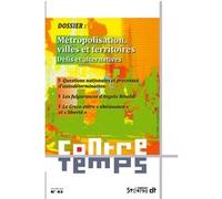 Métropolisation, villes et territoires Collectif (Auteur), Collectif (Editeur général)