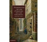 Metropolitan Art and Literature, 1810-1840 - [Version Originale] Gregory Dart (Auteur)