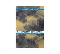 Metropolitan Governance: Conflict, Competition, And Cooperation