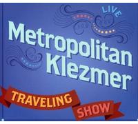 Metropolitan Klezmer - Traveling Show [Compact Discs]