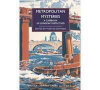 Metropolitan Mysteries: A Casebook of London's Detectives