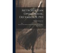 Metropolitan Opera House, December 19, 1913; Souvenir Of The Pavlowa Carnival For The Benefit Of The Music School Settlement