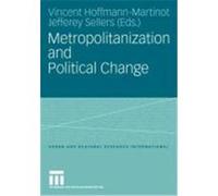Metropolitanization and Political Change, Urban and Regional Research International Jefferey M. Sellers, Vincent Hoffmann-Martinot (Auteur)