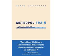 Metropolitrain - Alain Krakovitch - Debats Publics Editions - broché - Etude