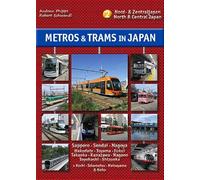 Metros & Trams in Japan: No. 2: North & Central Japan