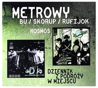 Metrowy - Metrowy: Kosmos + Dziennik z podrĂlĹzy w miejscu [2CD]