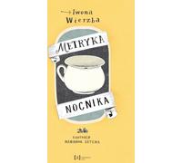 Metryka nocnika - Iwona Wierzba (Buch auf Polnisch)