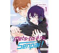 Mets-toi à nu, senpai ! - Tome 01