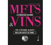 Mets & vins. Les nouveaux accords - Stéphane Alberti - Bonneton Christine Eds - relié - Guide