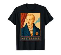Metternich Maître autrichien de diplomatie T-Shirt