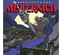 Metternich - Oidakalyptus Now