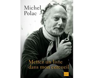 Mettez un livre dans mon cercueil - Michel Polac - Puf - broché - Essai