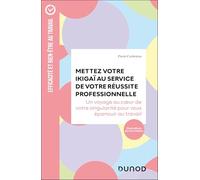 Mettez votre Ikigaï au service de votre réussite professionnelle: Un voyage au c ur de votre singularité pour vous épanouir au travail