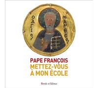 Mettez-vous à mon école L'évangile de Matthieu - Pape François - Parole Et Silence Eds - broché - Essai