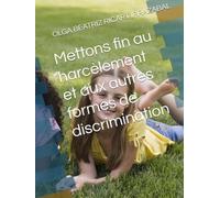 Mettons fin au harcèlement et aux autres formes de discrimination