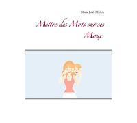 Mettre des Mots sur ses Maux