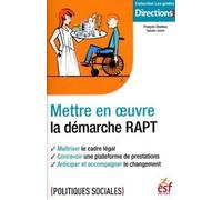 Mettre en oeuvre la démarche RAPT - François Charleux - Esf Legislative - broché - Guide