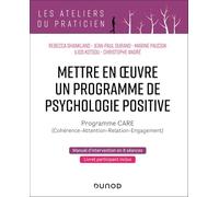 Mettre En Oeuvre Un Programme De Psychologie Positive - Programme Care (Cohérence-Attention-Relation-Engagement)
