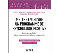 Mettre En Oeuvre Un Programme De Psychologie Positive - Programme Care (Cohérence-Attention-Relation-Engagement)