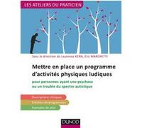 Mettre en place un programme d'activités physiques ludiques Laurence Kern (Editeur en chef), Laurence Kern (Auteur), Eric Marchetti (Editeur en chef), Eric Marchetti (Auteur)