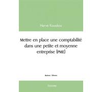 Mettre en place une comptabilité dans une petite et moyenne entreprise (PME)