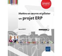 Mettre en oeuvre et piloter un projet ERP