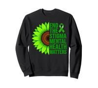 Mettre Fin à la stigmatisation La santé mentale Compte Sensibilisation Sweatshirt