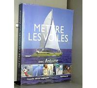 Mettre les voiles avec antoine