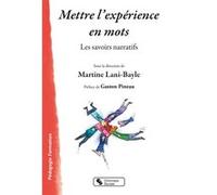 Mettre l'expérience en mots: Les savoirs narratifs