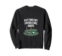 Mettre Mes problèmes de côté Funny Golf Sweatshirt