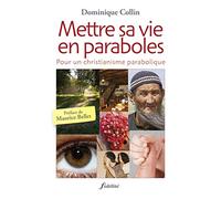 Mettre sa vie en paraboles