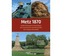 Metz 1870 Guide des monuments commémoratifs des champs - François Hoff - Des Paraiges - relié - Guide
