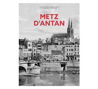 Metz d'antan - Fabrice Barbian - Hc Eds - relié - Essai