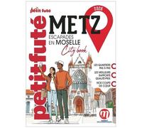 Metz - Escapades En Moselle - City Book 2026