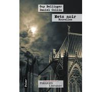 Metz noir - Daniel Collin - Des Paraiges - relié - Beau livre