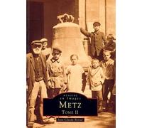 Metz - Tome II - Jean-Claude Berrar - Nouvelles Editions Sutton - broché - Livre