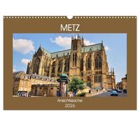 Metz - Une question de point de vue, Version française (Calendrier mural 2026 DIN A3 portrait), Calendrier CALVENDO mensuel