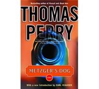 Metzgers Dog A Novel by Thomas Perry & Foreword by Carl Hiaasen Thomas Perry (Auteur)