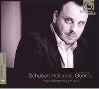 Metzmacher Ingo - Heliopolis - Goerne Schubert Editio