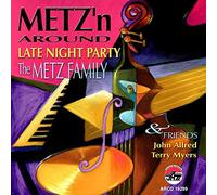 Metz'n around - late night party