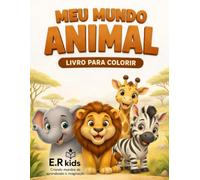 Meu mundo animal: Livro para colorir