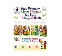 Meu Primeiro Livro Bilíngue - Colorir & Tracejar: My First Bilingual Book - Colour & Trace