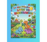 Meu Primeiro Livro de Colorir: Dinossauro