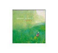 Meunier, tu dors ? - Mathilde Brosset - Atelier Du Poisson Soluble - cartonné - Album jeunesse dès 3 ans