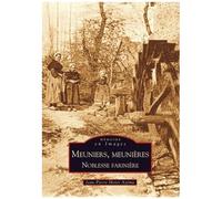 Meuniers, Meunières - Noblesse Farinière