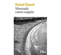 Kamel Daoud – Meursault, contre-enquête – Roman – Gallimard – Poche