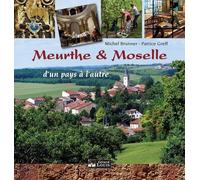Meurthe & Moselle - D'un Pays À L'autre